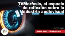 TVMorfosis, el espacio de reflexión sobre la industria audiovisual | 606 | 27 nov. al 3 dic. 2023