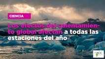 Los efectos del calentamiento global afectan a todas las estaciones del año