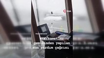 Batan geminin son yardım çağrısı ortaya çıktı: 