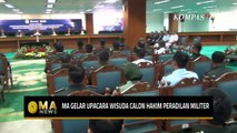 Mahkamah Agung Gelar Upacara Wisuda Calon Hakim Peradilan Militer - MA NEWS