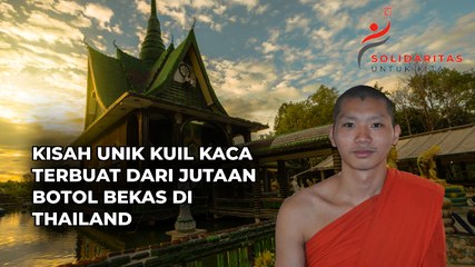 Kisah Unik Kuil Kaca Terbuat dari Jutaan Botol Bekas di thailand