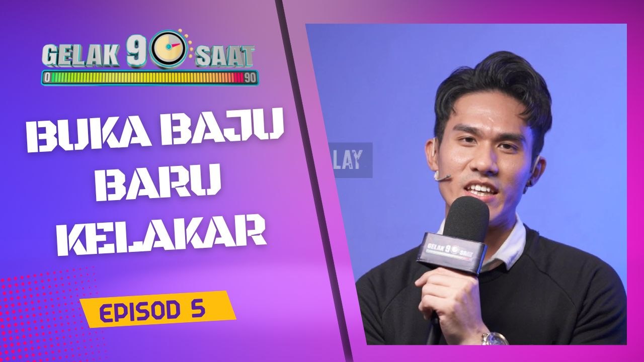 Gelak 90 Saat Episod 5 - Buka baju baru kelakar?