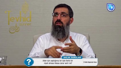 Farklı bir niyet ihlasa zarar verir mi? | Halis Bayancuk Hoca (Ebu Hanzala)