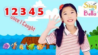 12345 Once I Caught a Fish Alive with Lyrics and Actions _ Kids Nursery Rhyme by Sing with Bella