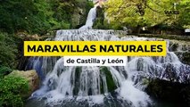Las maravillas naturales de Castilla y Len