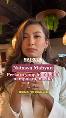 Natasya Mahyan Kongsi Pendapat Mengenai Kelakuan Lelaki