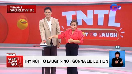 ‘Try Not To Laugh’ x ‘Not Gonna Lie’ Edition with Juancho Trivino! | Dapat Alam Mo!