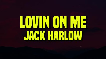 Jack Harlow - Lovin On Me (Lyrics)