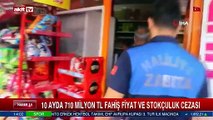 10 Ayda 710 Milyon TL fahiş fiyat ce stokçuluk cezası