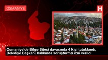 Osmaniye'de Bilge Sitesi davasında 4 kişi tutuklandı, Belediye Başkanı hakkında soruşturma izni verildi