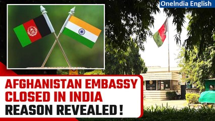 Afghanistan Embassy Calls on New Delhi for Alternatives! Diplomatic Closure Unveiled | Oneindia News