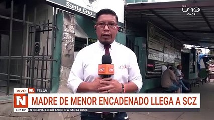 Se aguarda la llegada de la madre del niño encadenado