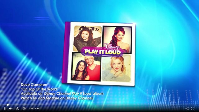 On Top of the World by Dove Cameron - Play It Loud Music Video