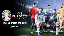 EA Sports FC 24 - Trailer UEFA Euro 2024