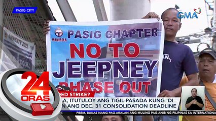 MANIBELA, itutuloy ang tigil-pasada kung 'di babawiin ang Dec. 31 consolidation deadline | 24 Oras