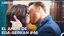 El Amor De #EdSer De Principio A Fin (46ª Parte) - Llamas A Mi Puerta