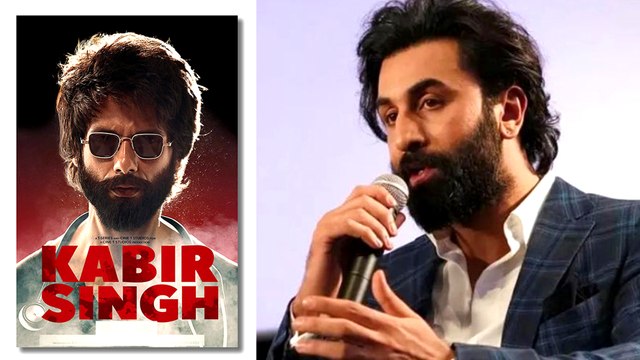 Kabir Singh Was Destined To Fail Why Ranbir Kapoor Said This