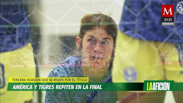 Tigres y América repiten en la final de la Liga MX Femenil