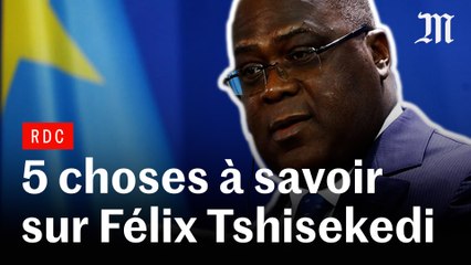 5 choses à savoir sur Félix Tshisekedi
