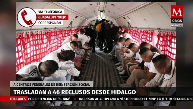 Trasladan a 46 reclusos desde Hidalgo a Centros Federales de Readaptación Social