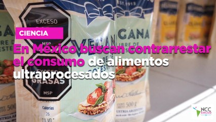 En México buscan contrarrestar el consumo de alimentos ultraprocesados