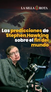 Las predicciones de Stephen Hawking sobre el fin del mundo