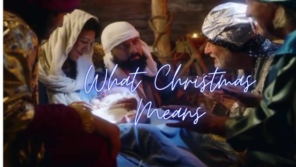 What Christmas Means
