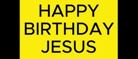 Happy Birthday Jesus (with lyrics)