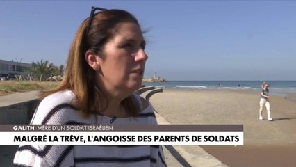 Malgré la trêve, l'angoisse de Galith, mère d'un soldat israélien