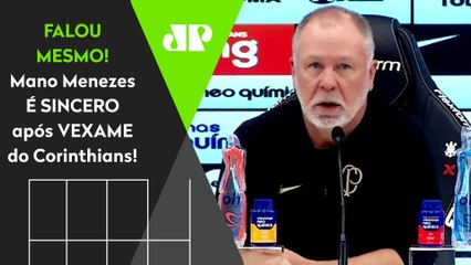 "FOI VEXATÓRIO! E EU SERIA MUITO CANALHA se..." Mano Manezes É DIRETO após Corinthians 1 x 5 Bahia!