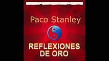 PACO STANLEY    ``El Poema Del Padre``