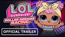 L.O.L. Surprise! Roller Dreams Racing | Nintendo Switch Launch Trailer