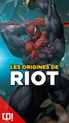 Les ORIGINES de RIOT dans les comics !