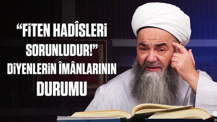 “Fiten Hadîsleri Sorunludur!” Diyenlerin Îmânlarının Durumu ve 30 Sene Evvel Okuduğumuz Hadîsler