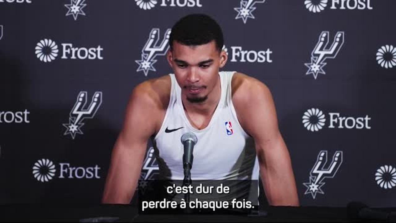 Spurs - Wembanyama : "C'est dur de perdre à chaque fois mais je sais que ça va marcher"