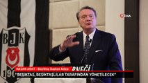 Hasan Arat: Beşiktaş, Beşiktaşlılar tarafından yönetilecek