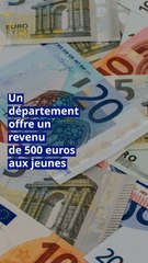 Un département offre un revenu de 500 euros aux jeunes