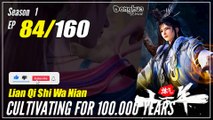 【Lan Qi Shi Wa Nian】 S1 EP 842 - Cultivating For 100000 Years | 1080P