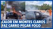 Calor em Montes Claros faz carro pegar fogo
