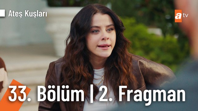 Ateş Kuşları 33. Bölüm 2. Fragmanı | “Çok iyi tezgahtı bu arada!”