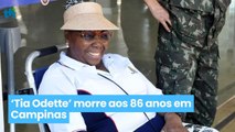 'Tia Odette' morre aos 86 anos em Campinas