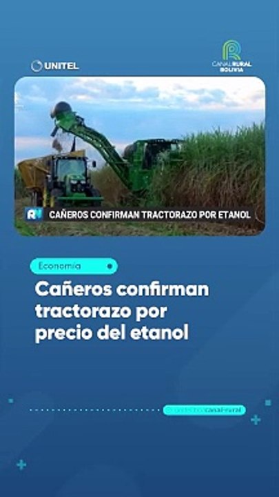 Cañeros confirman tractorazo por precio del etanol