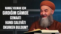 Namaz Kılmak İçin Girdiğim Câmide Cemaati Hangi Salevâtı Okurken Buldum?