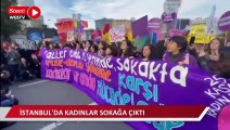 İstanbul'da kadınlar erkek şiddetine ve kadın cinayetlerine karşı sokaklara çıktı