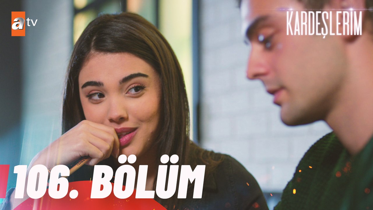 Kardeşlerim 106. Bölüm