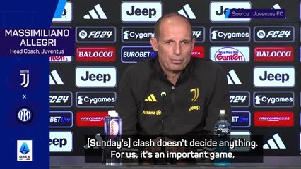 Serie A title will not be decided in the game against Inter - Allegri