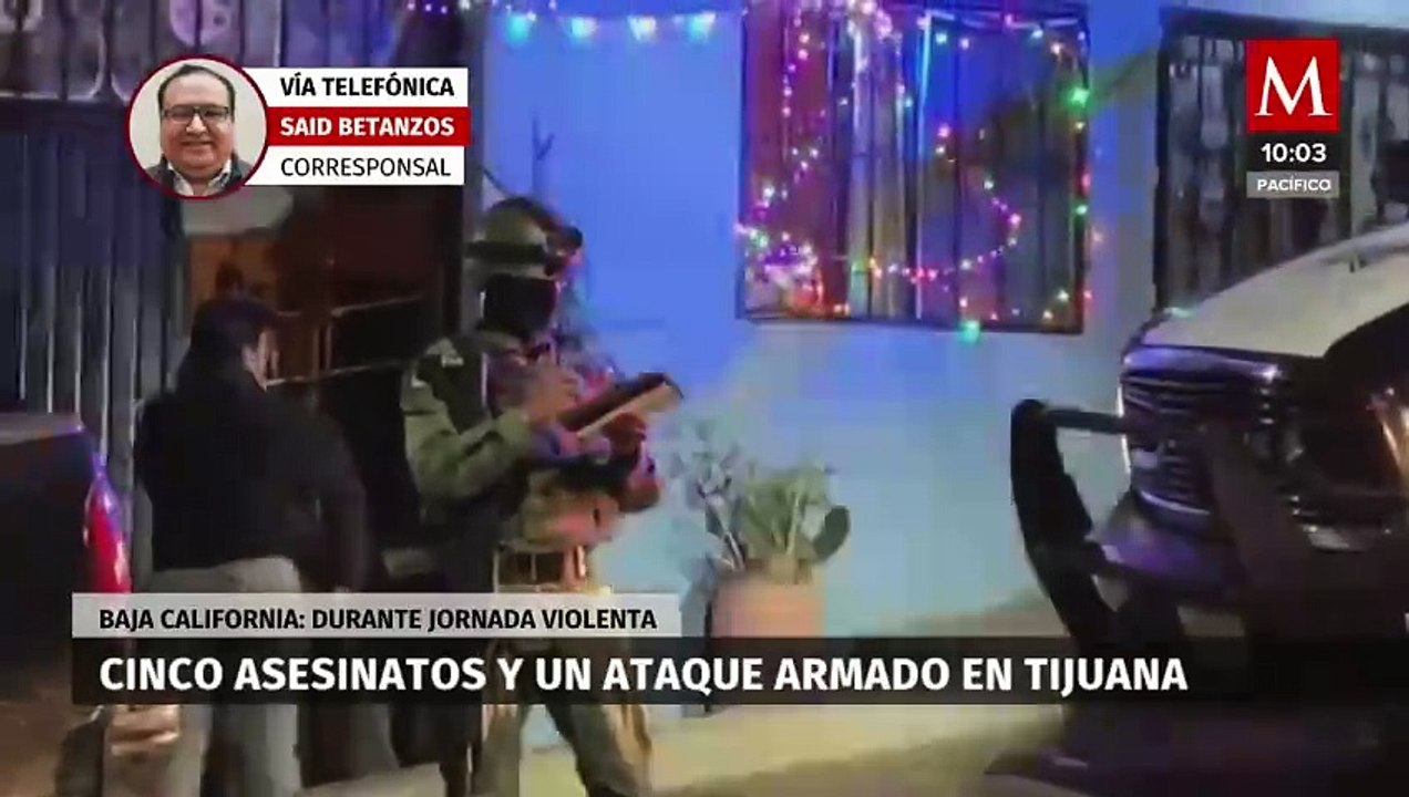 Jornada violenta en Tijuana, BC; reportan cinco asesinatos y un ataque armado