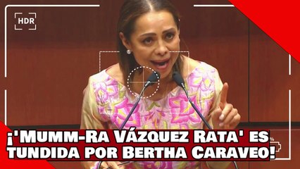 ¡VEAN! ¡Mumm-Ra Vázquez Rata es aniquilada por Bertha Caraveo por usar salida de Zaldívar vs. la 4T!