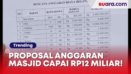 Viral Proposal Anggaran Pembangunan Masjid Capai Rp12 M, Harga Bata dan Genting Bikin Melongo