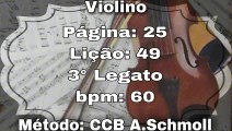 Página: 25 Lição: 49 3° Legato - Violino [60 bpm]